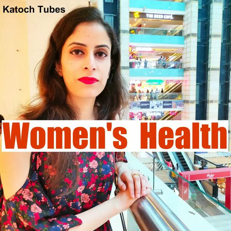Katoch Tubes podcast- Women's health