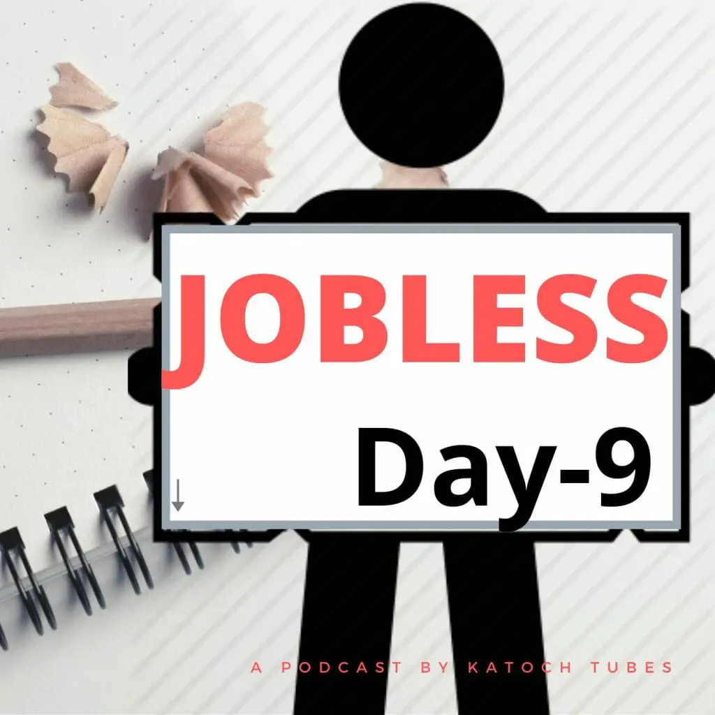 Jobless employee unemployed in India podcast