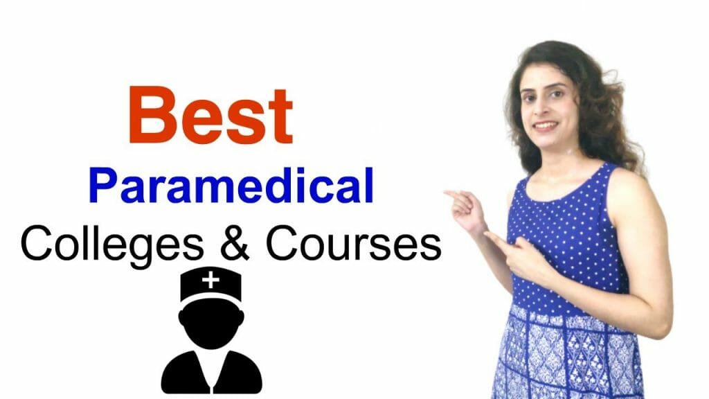 Best Paramedical courses list and Top Paramedical colleges