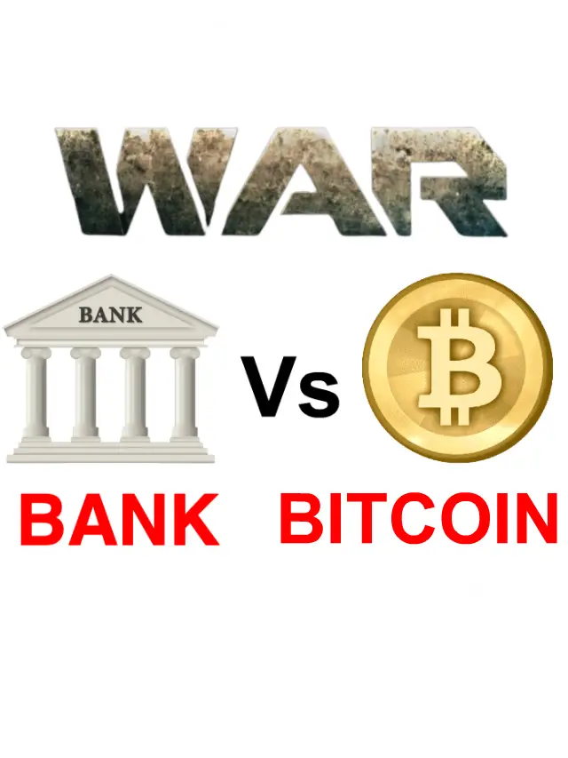 Bank vs Bitcoin  in India